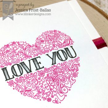 Love You by Jessica Frost-Ballas for Lil' Inker Designs