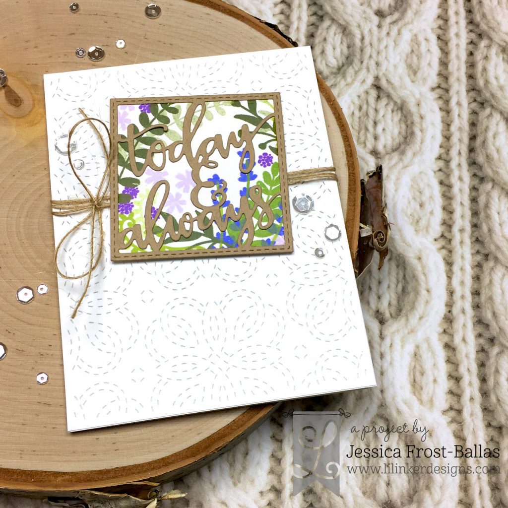 Today and Always by Jessica Frost-Ballas for Lil' Inker Designs