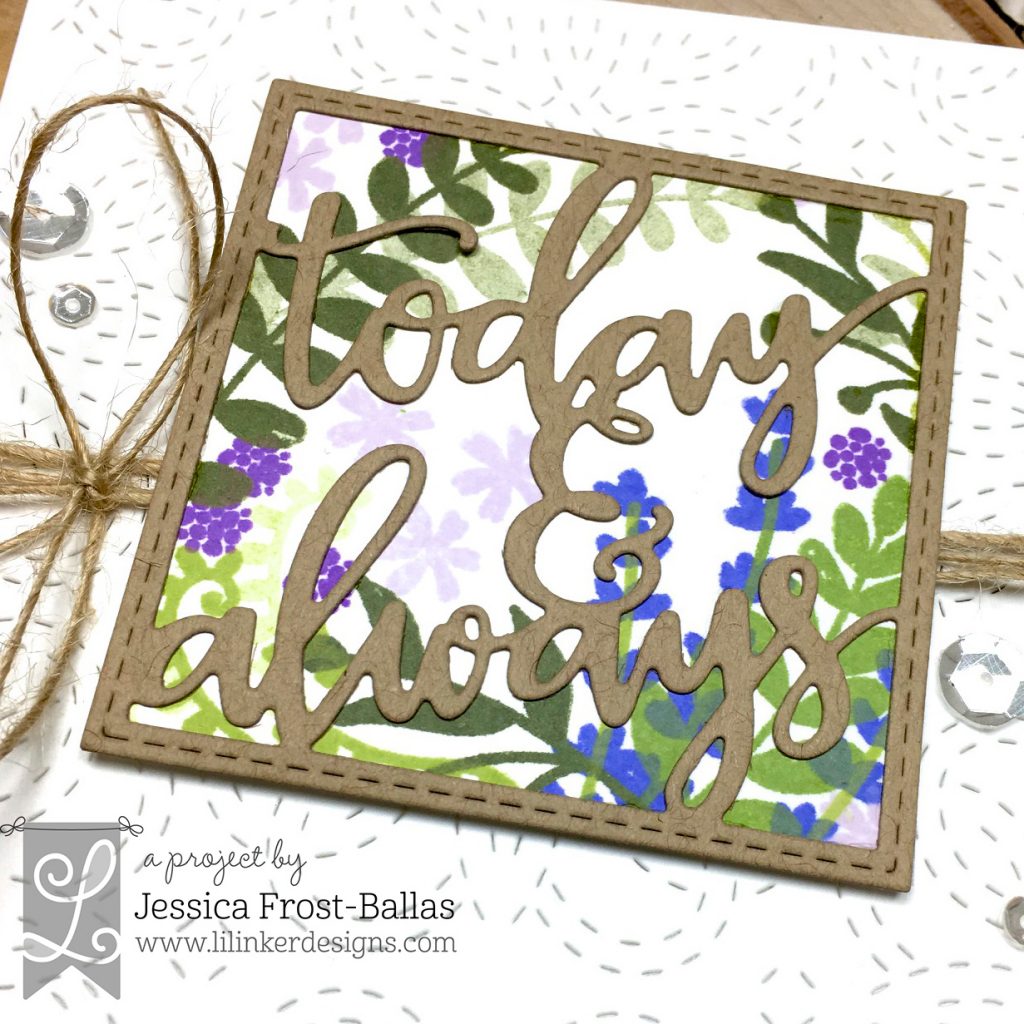 Today and Always by Jessica Frost-Ballas for Lil' Inker Designs