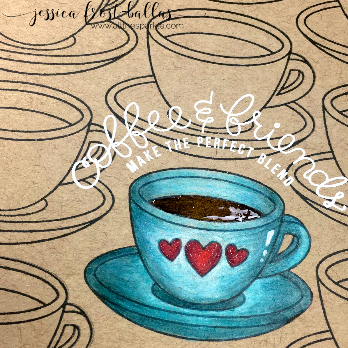Coffee and Friends by Jessica Frost-Ballas for Simon Says Stamp