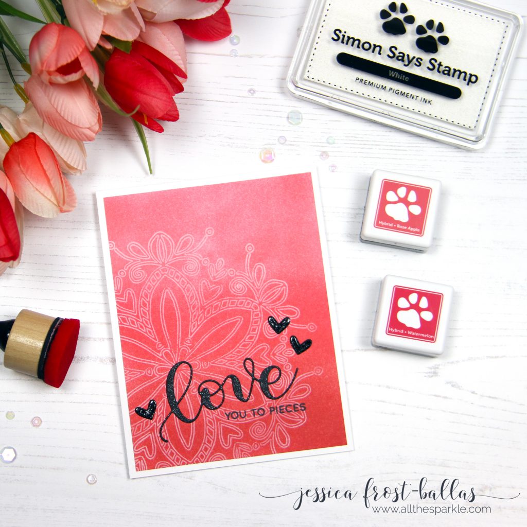 Love You to Pieces by Jessica Frost-Ballas for Simon Says Stamp