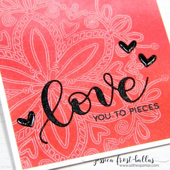 Love You to Pieces by Jessica Frost-Ballas for Simon Says Stamp