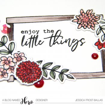 Enjoy the Little Things by Jessica Frost-Ballas for A Blog Named Hero