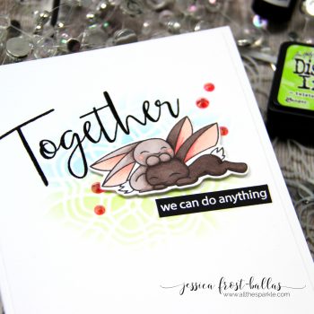 Together We Can Do Anything by Jessica Frost-Ballas for Simon Says Stamp