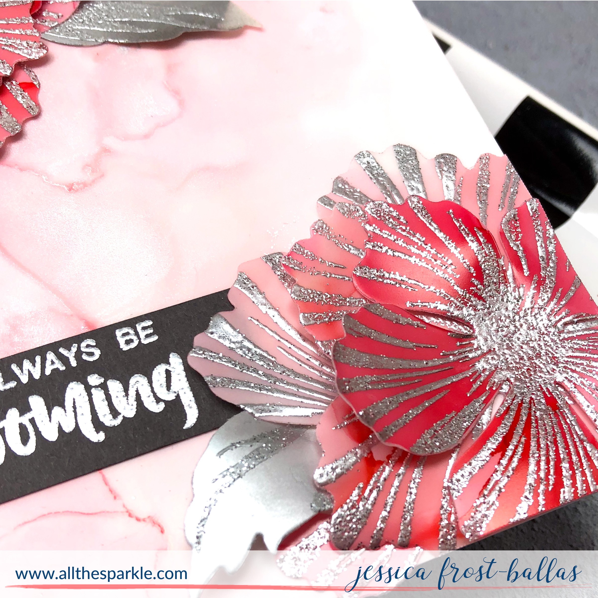 Always Be Blooming by Jessica Frost-Ballas for Altenew