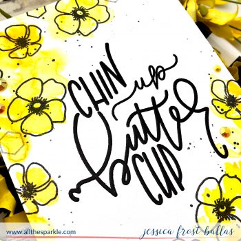 Chin Up Buttercup by Jessica Frost-Ballas for Simon Says Stamp