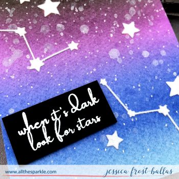 When It's Dark Look for Stars by Jessica Frost-Ballas for Pinkfresh Studio