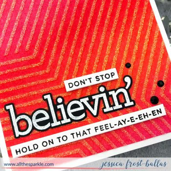 Don't Stop Believin' by Jessica Frost-Ballas for Simon Says Stamp
