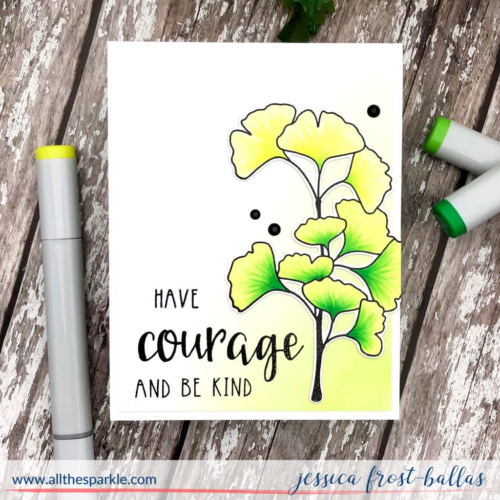 Have Courage and Be Kind by Jessica Frost-Ballas with Neat and Tangled