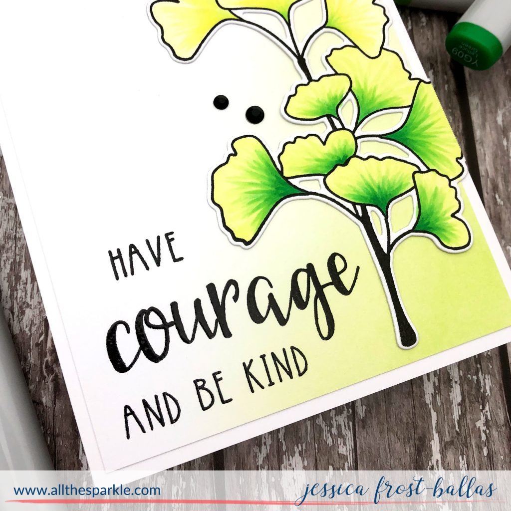 Have Courage and Be Kind by Jessica Frost-Ballas with Neat and Tangled