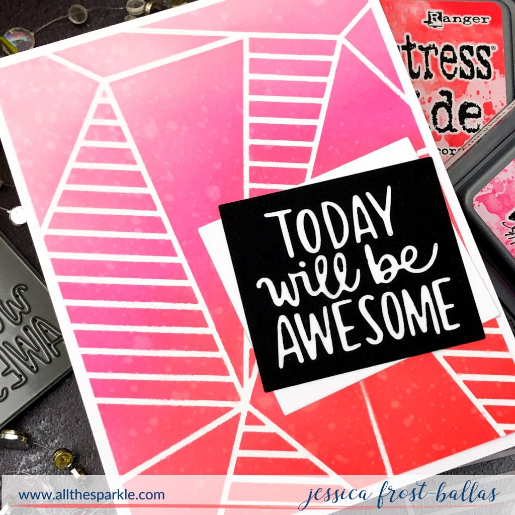 Today will be Awesome by Jessica Frost-Ballas for Simon Says Stamp