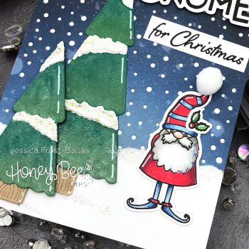 I'll be Gnome for Christmas by Jessica Frost-Ballas for Honeybee Stamps
